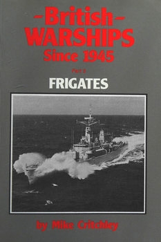 British Warships since 1945 Part 5: Frigates