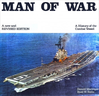 Man of War: A History of the Combat Vessel