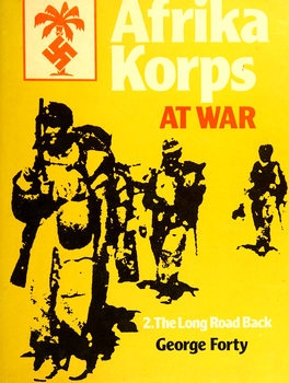 Afrika Korps at War 2. The Long Road Back