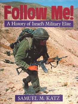 Follow Me! A History of Israel's Military Elite