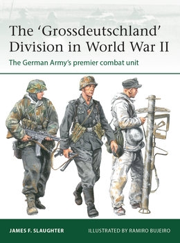 The "Grossdeutschland" Division in World War II: The German Armys Premier Combat Unit (Osprey Elite 255)