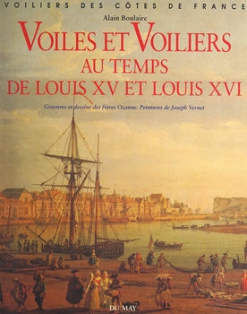 Voiles et Voiliers au Temps de Louis XV et Louis XVI