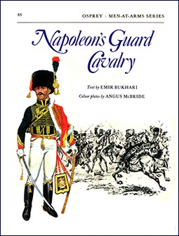 Osprey Men-at-Arms 83 - Napoleons Guard Cavalry