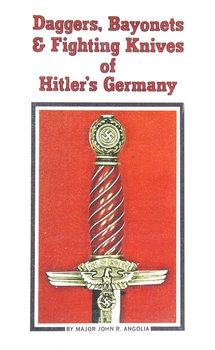 Daggers, Bayonets & Fighting Knives of Hitler's Germany