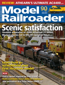 Model Railroader 2024-06