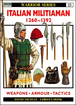 Osprey Warrior 25 - Italian Militiaman 1260-1392