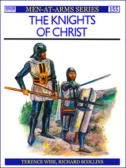 Osprey Men-at-Arms 155 - The Knights of Christ