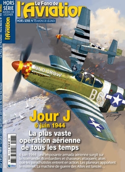 Jour J 6 Juin 1944 (Le Fana de L'Aviation Hors-Serie 73)