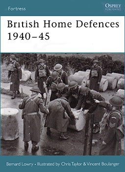 Osprey Fortress 20 - British Home Defences 1940-45