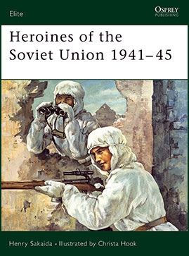 Osprey Elite series 90 - Heroines Of The Soviet Union 1941-45