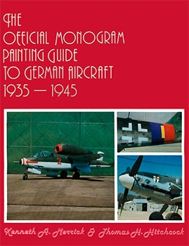 The Official Monogram Painting Guide to German Aircraft 1935-1945