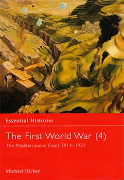 Osprey Essential Histories 23 - The First World War (4) The Mediterranean Front 19141923