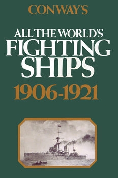 Conway's All the World's Fighting Ships 1906-1921