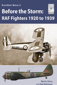 Before the Storm: RAF Fighters 1920 to 1939 (Flight Craft Special 3)