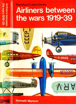 Airliners Between the Wars 1919-1939 [Blandford Colour Series]