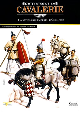 Cavalerie La Cavalerie Imperiale Chinoise (LHistoire de la)