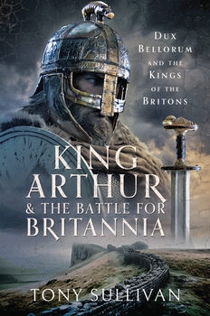 King Arthur and the Battle for Britannia