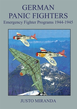 German Panic Fighters: Emergency Fighter Programs 1944-1945