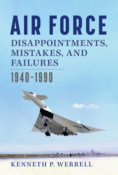 Air Force Disappointments, Mistakes, and Failures 1940-1990 