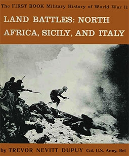 Land Battles: North Africa, Sicily, and Italy (The Military History of World War II vol.03)