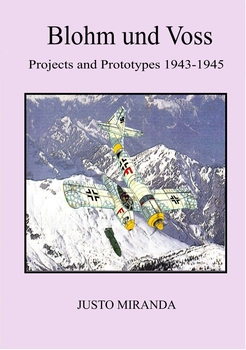 Blohm und Voss: Projects and Prototypes 1943-1945