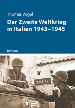 Der Zweite Weltkrieg in Italien 1943-945