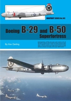 Boeing B-29 & B-50 Superfortress (Warpaint Series No.143)