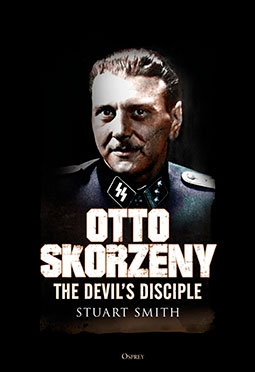 Otto Skorzeny The Devils Disciple