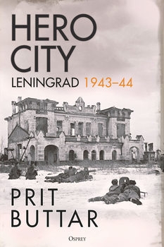 Hero City: Leningrad 1943-1944 (Osprey General Military)