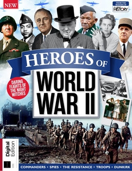 Heroes of World War II (All About History) (2024)