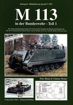 M113 in der Bundeswehr Teil 1 (Tankograd Militarfahrzeug Spezial 5032)