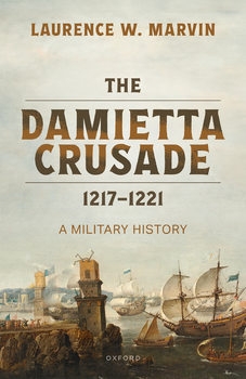 The Damietta Crusade 1217-1221